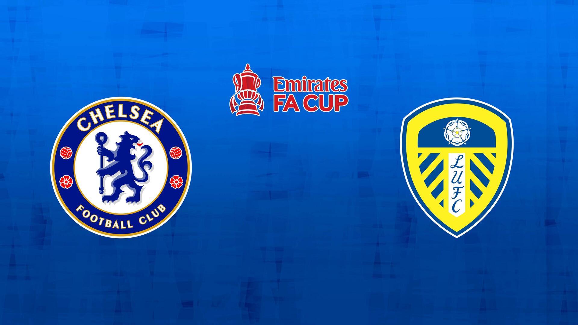 Chelsea x Leeds United - Copa da Inglaterra : Chelsea x Leeds United